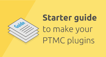 Starter guide to make your PTMC PLUGINS